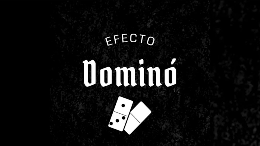EFECTO DOMINÓ
